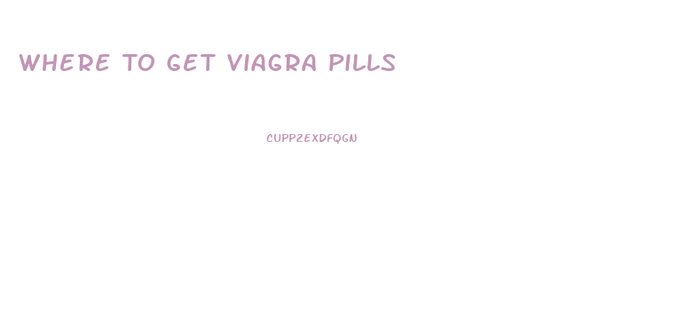 Where To Get Viagra Pills