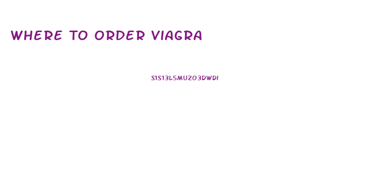 Where To Order Viagra