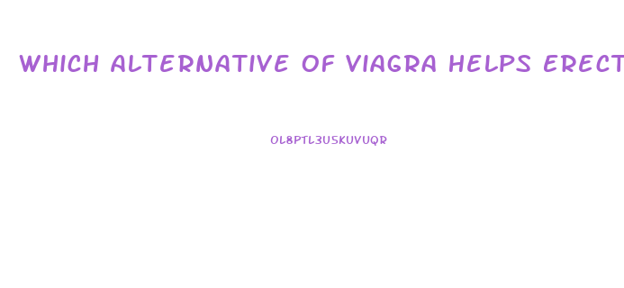 Which Alternative Of Viagra Helps Erectile Dysfunction