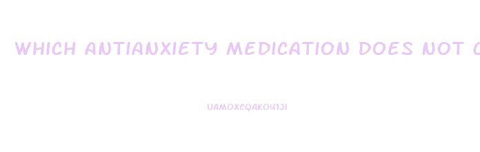 Which Antianxiety Medication Does Not Cause Impotence