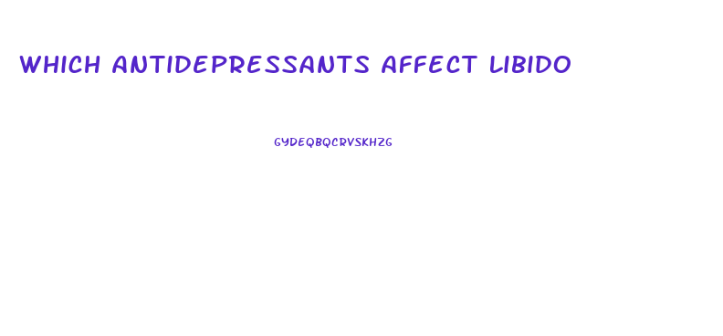 Which Antidepressants Affect Libido