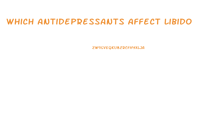 Which Antidepressants Affect Libido