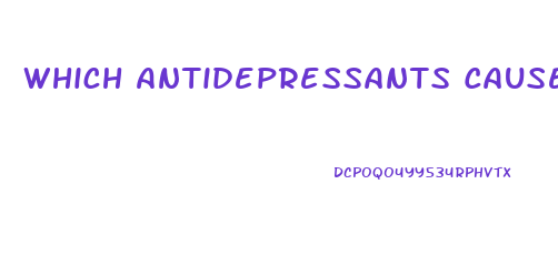 Which Antidepressants Cause Sexual Dysfunction