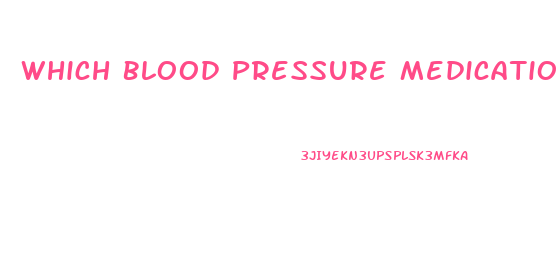 Which Blood Pressure Medications Do Not Cause Impotence