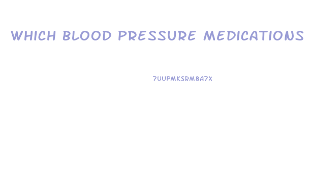 Which Blood Pressure Medications Do Not Cause Impotence