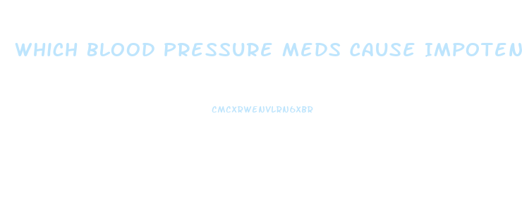 Which Blood Pressure Meds Cause Impotence