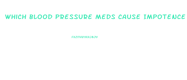 Which Blood Pressure Meds Cause Impotence