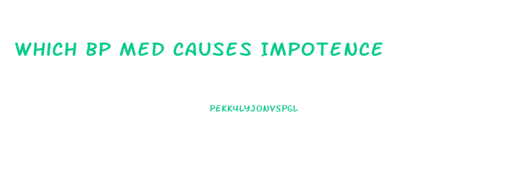 Which Bp Med Causes Impotence