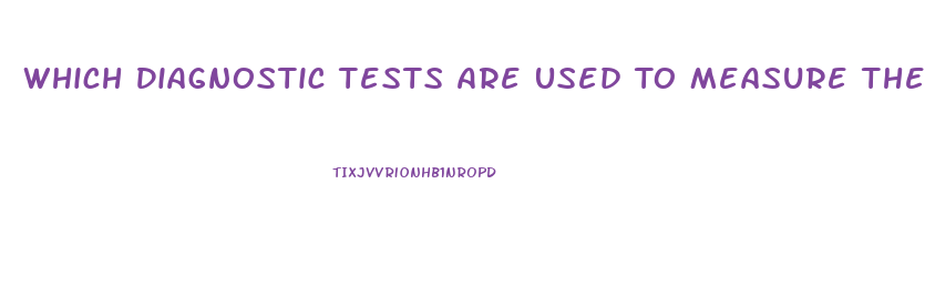 Which Diagnostic Tests Are Used To Measure The Kidney Size Of A Client With Kidney Dysfunction