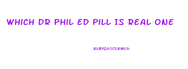 Which Dr Phil Ed Pill Is Real One