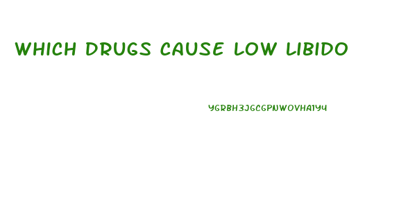 Which Drugs Cause Low Libido
