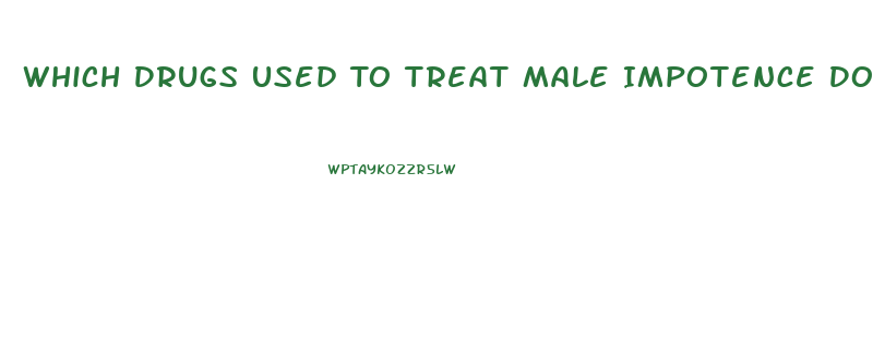 Which Drugs Used To Treat Male Impotence Does Notact By Inhibiting The Enzyme Phosphodiesterase