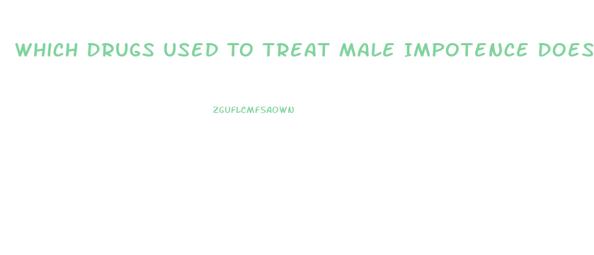 Which Drugs Used To Treat Male Impotence Does Notact By Inhibiting The Enzyme Phosphodiesterase