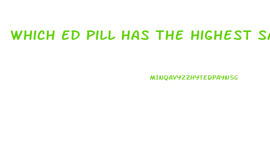 Which Ed Pill Has The Highest Satification Rate