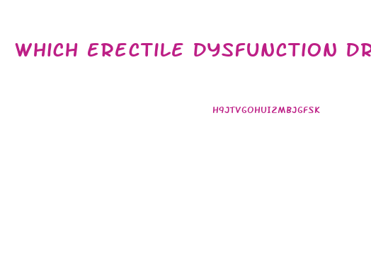 Which Erectile Dysfunction Drug Is Cheapest