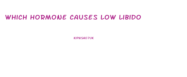 Which Hormone Causes Low Libido