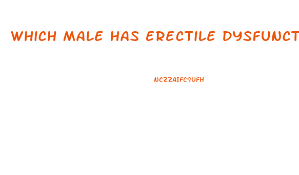 Which Male Has Erectile Dysfunction Based On A Primarily Psychological Cause