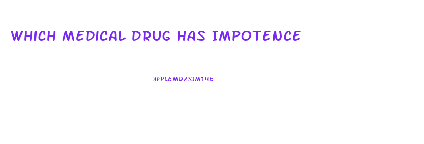 Which Medical Drug Has Impotence