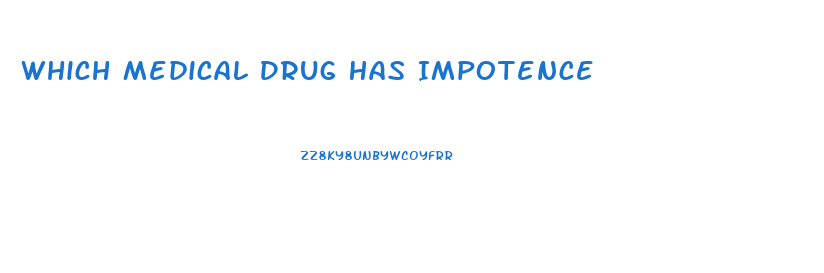 Which Medical Drug Has Impotence