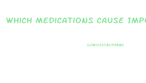 Which Medications Cause Impotence