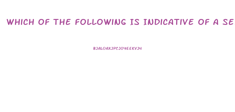 Which Of The Following Is Indicative Of A Sexual Dysfunction