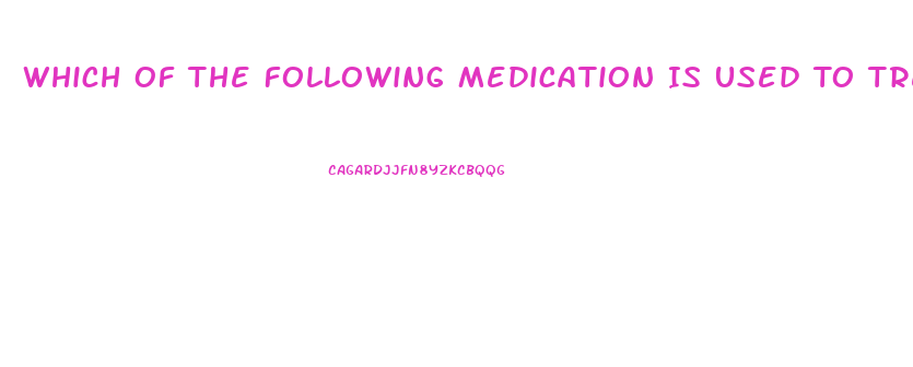 Which Of The Following Medication Is Used To Treat Impotence