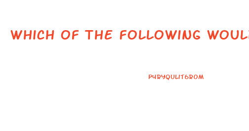 Which Of The Following Would Be Attributed To A Peroxisomal Dysfunction