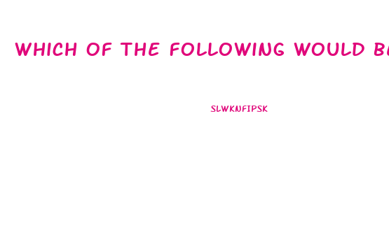 Which Of The Following Would Be Attributed To A Peroxisomal Dysfunction