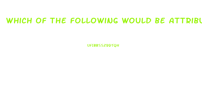 Which Of The Following Would Be Attributed To A Peroxisomal Dysfunction