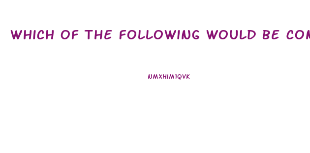 Which Of The Following Would Be Considered A Dysfunction Of Deviance