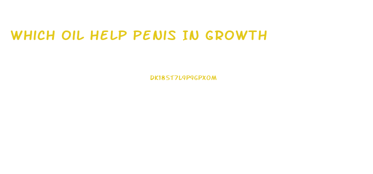 Which Oil Help Penis In Growth