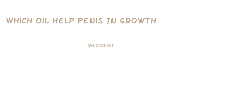 Which Oil Help Penis In Growth