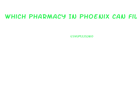 Which Pharmacy In Phoenix Can Fill Prescription Of Sildenafil Citrate