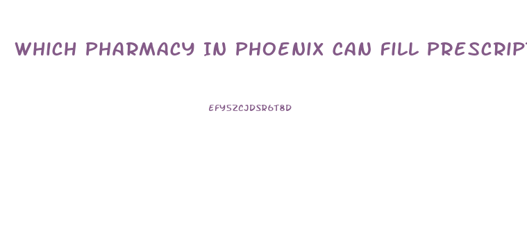 Which Pharmacy In Phoenix Can Fill Prescription Of Sildenafil Citrate