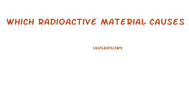 Which Radioactive Material Causes Impotence