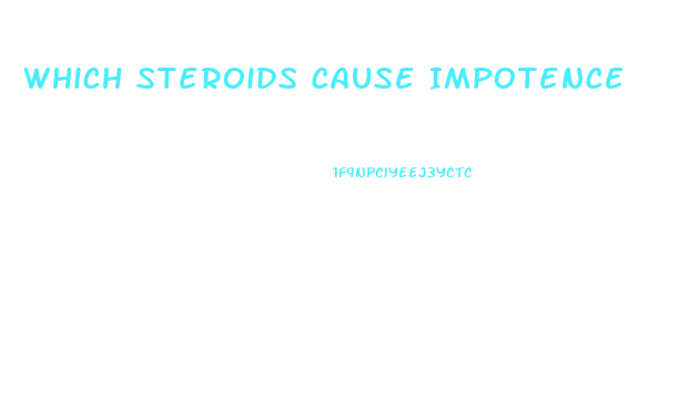 Which Steroids Cause Impotence