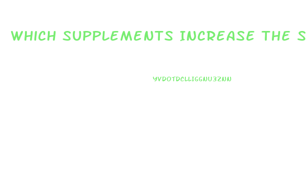 Which Supplements Increase The Sex Drive