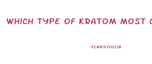 Which Type Of Kratom Most Commented Libido Sex Desire