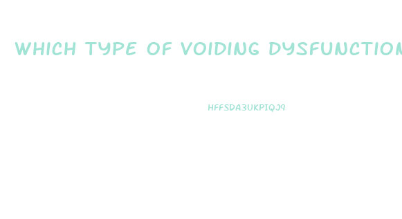 Which Type Of Voiding Dysfunction Is Seen In Clients Diagnosed With Parkinson Disease