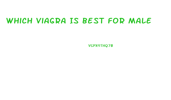 Which Viagra Is Best For Male