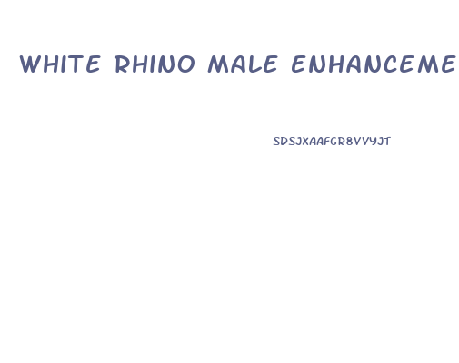 White Rhino Male Enhancement Pills