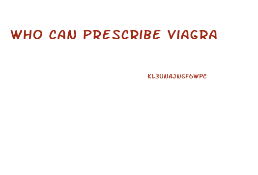 Who Can Prescribe Viagra