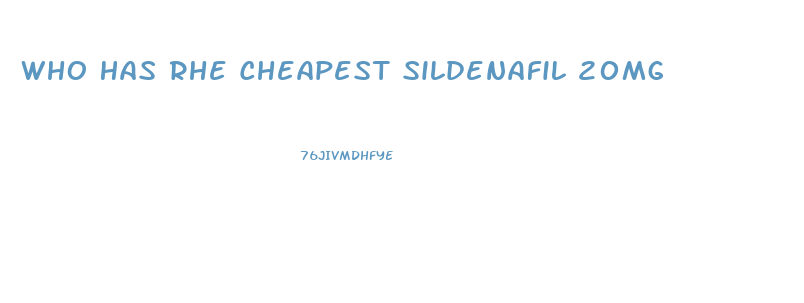 Who Has Rhe Cheapest Sildenafil 20mg