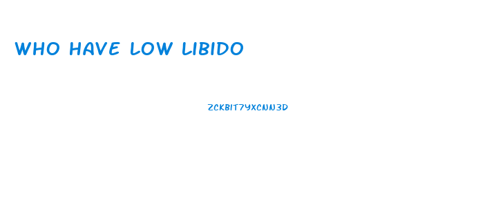 Who Have Low Libido