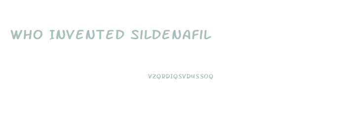 Who Invented Sildenafil