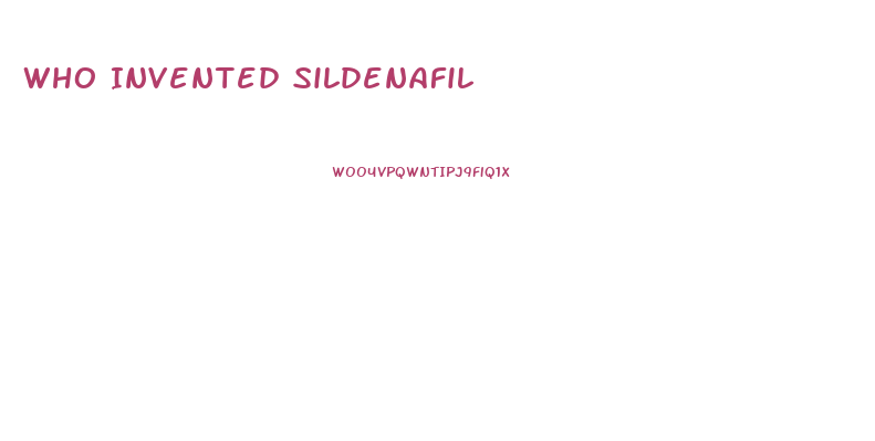 Who Invented Sildenafil