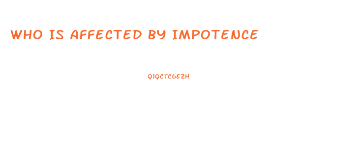 Who Is Affected By Impotence