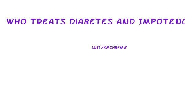 Who Treats Diabetes And Impotence
