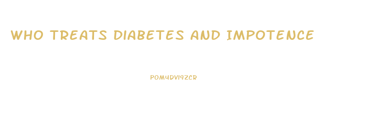 Who Treats Diabetes And Impotence