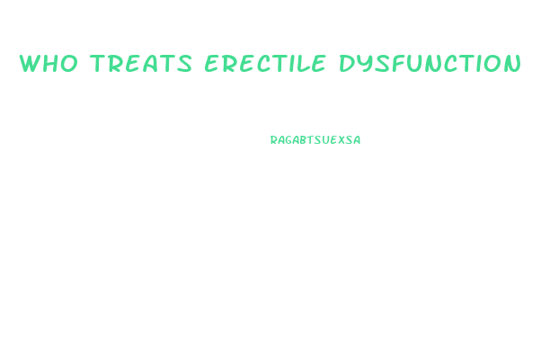 Who Treats Erectile Dysfunction